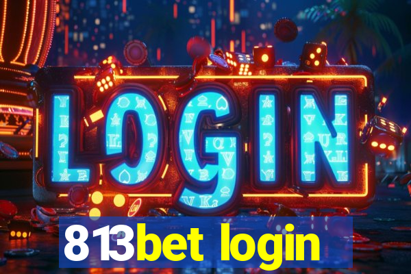 813bet login